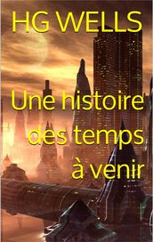 Une histoire des temps à venir