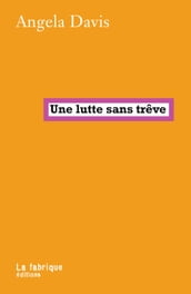 Une lutte sans trêve