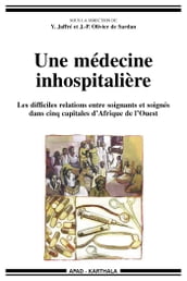 Une médecine inhospitalière