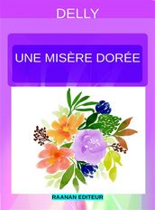 Une misère dorée