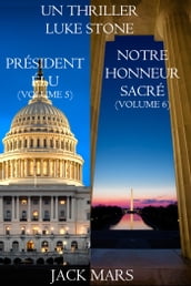 Une offre groupée Thriller Luke Stone : Président Élu (Volume 5) et Notre Honneur Sacré (Volume 6)