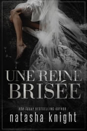 Une reine brisée