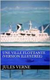 Une ville flottante (Version illustrée)