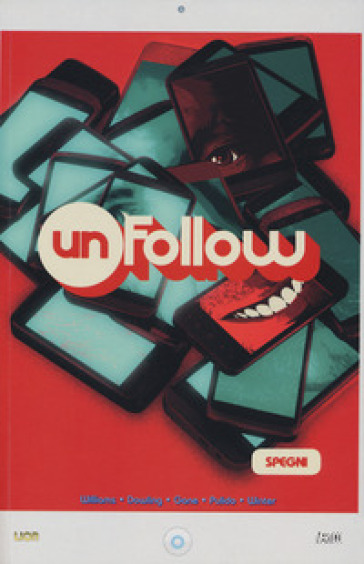 Unfollow. 3: Spegni - Rob Williams