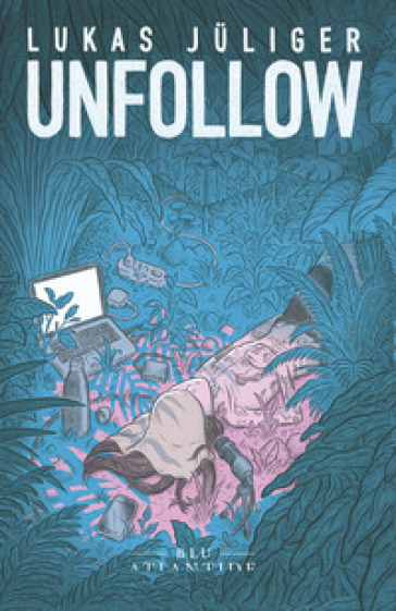 Unfollow - Lukas Juliger