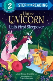 Uni the Unicorn Uni s First Sleepover