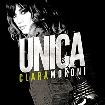 Unica - Clara Moroni