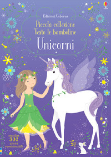 Unicorni. Con adesivi. Ediz. a colori - Fiona Watt