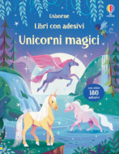 Unicorni magici. Ediz. a colori