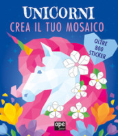 Unicorno mosaico. Libro sticker. Ediz. illustrata