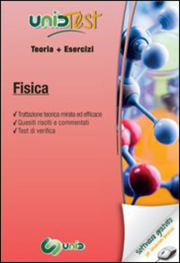 UnidTest 14. Manuale di teoria-Esercizi di fisica. Con software di simulazione (2 vol.) - Diego N. Pelliccia - Gianluca M. Di Muro