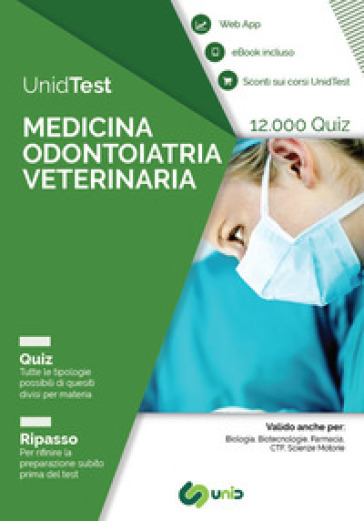 UnidTest. Medicina odontoiatria veterinaria. 12.000 quiz. Ripasso . Con app. Con ebook