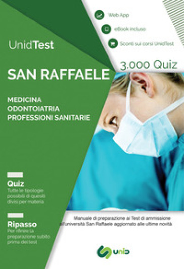 UnidTest. Università San Raffaele. 3.000 quiz per il test di ammissione a Medicina, Odontoiatria e Professioni sanitarie. Con web app - UnidTest