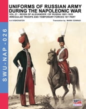 Uniforms of Russian army during the Napoleonic war Vol. 21