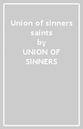 Union of sinners & saints