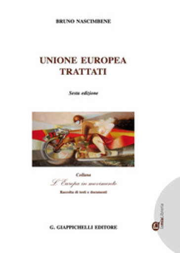 Unione Europea. Trattati - Bruno Nascimbene