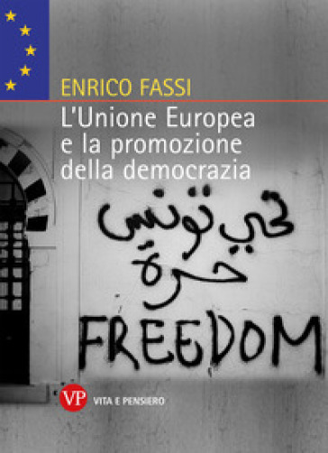 L'Unione Europea e promozione della democrazia - Enrico Fassi