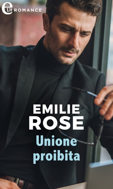 Unione proibita (eLit) - Emilie Rose
