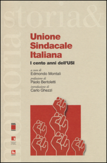 Unione sindacale italiana. I cento anni dell'USI