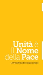 Unità è il nome della pace