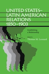 United StatesLatin American Relations, 18501903