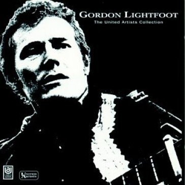 United artists collection - Gordon Lightfoot