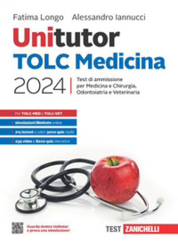 Unitutor TOLC Medicina 2024. Test di ammissione per Medicina e Chirurgia, Odontoiatria e Veterinaria. Con e-book - Fatima Longo - Alessandro Iannucci