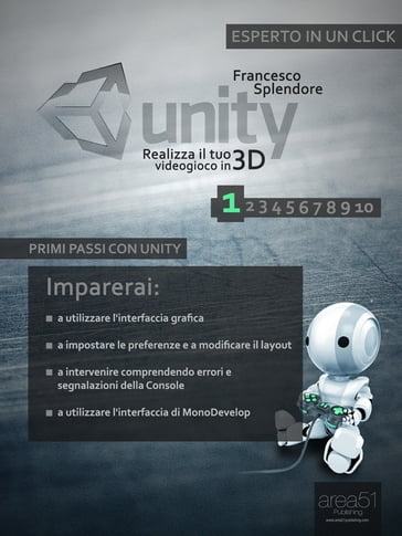 Unity: realizza il tuo videogioco in 3D - Livello 1 - Francesco Splendore