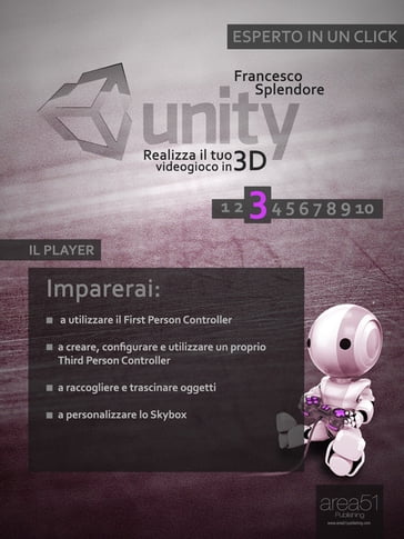 Unity: realizza il tuo videogioco in 3D - Livello 3 - Francesco Splendore