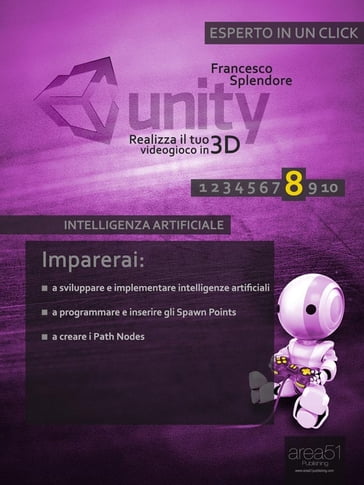 Unity: realizza il tuo videogioco in 3D - Livello 8 - Francesco Splendore