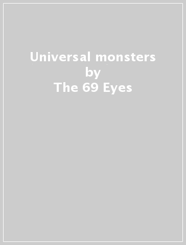 Universal monsters - The 69 Eyes