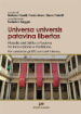 Universas universis patavina libertas. Filosofia del diritto a Padova tra innovazione e tradizione. Per celebrare gli 800 anni dell Ateneo