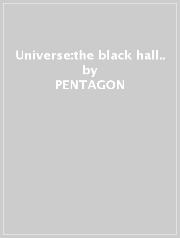 Universe:the black hall.. - PENTAGON