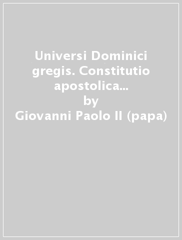 Universi Dominici gregis. Constitutio apostolica de sede apostolica vacante deque romani pontificis electione - Giovanni Paolo II (papa)