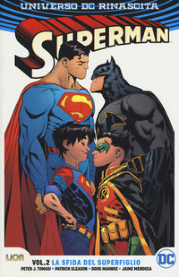 Universo DC. Rinascita. Superman. 2: La sfida del superfiglio - Peter J. Tomasi - Patrick Gleason