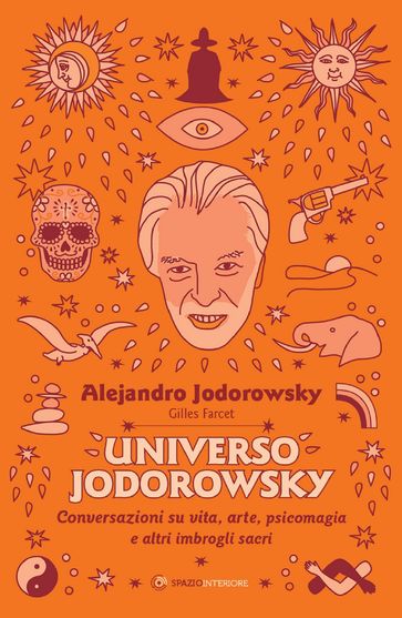 Universo Jodorowsky - Alejandro Jodorowsky - Gilles Farcet