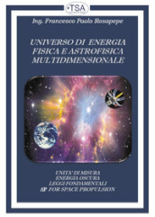 Universo di energia fisica e astrofisica multidimensionale