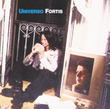 Universo fortis - Alberto Fortis