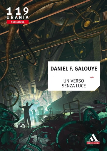 Universo senza luce (Urania) - Daniel F. Galouye