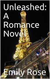 Unleashed: A Romance Novel