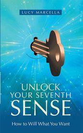 Unlock Your Seventh Sense