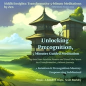 Unlocking Precognition, 5 Minutes Guided Meditation