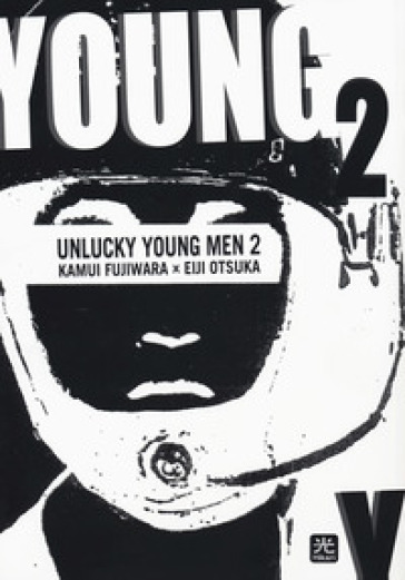 Unlucky young men. 2. - Kamui Fujiwara - Eiji Otsuka