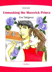 Unmasking the Maverick Prince (Mills & Boon Comics)