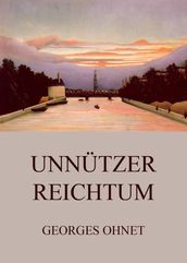 Unnützer Reichtum