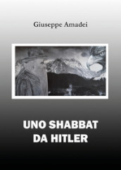 Uno Shabbat da Hitler