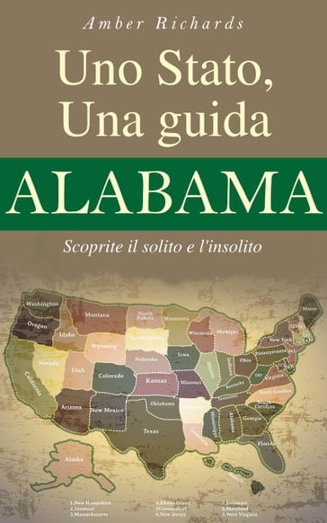 Uno Stato, una guida - Alabama Scoprite il solito e l'insolito - Amber Richards