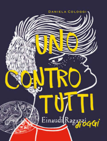 Uno contro tutti - Daniela Cologgi