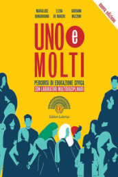 Uno e molti. Percorsi di educazione civica. Con Laboratori. Per il biennio delle Scuole superiori. Con e-book. Con espansione online