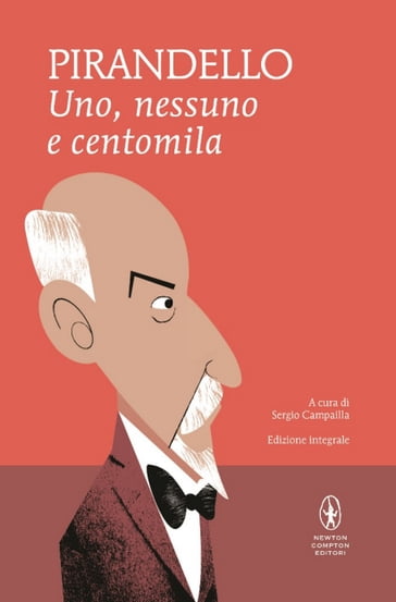 Uno, nessuno e centomila e Quaderni di Serafino Gubbio operatore - Luigi Pirandello